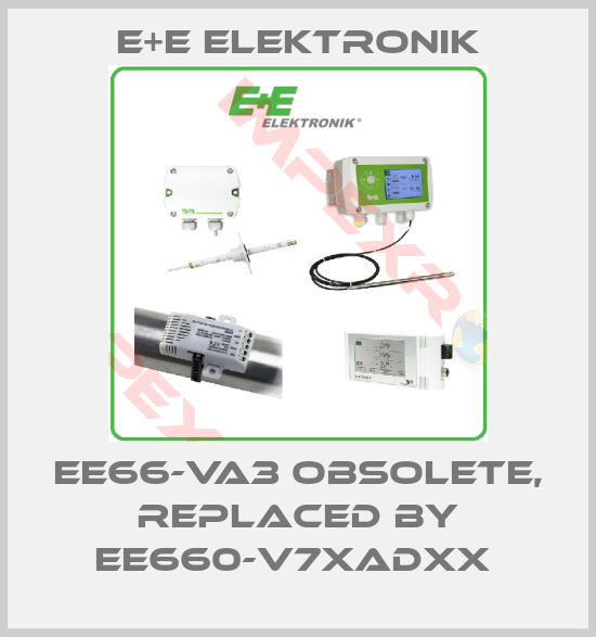E+E Elektronik-EE66-VA3 obsolete, replaced by EE660-V7xADxx 