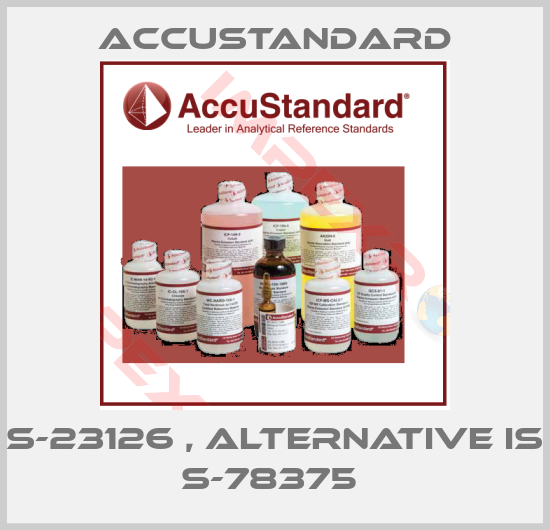 AccuStandard-S-23126 , alternative is S-78375 