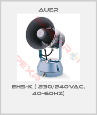 Auer-EHS-K ( 230/240VAC, 40-60Hz)