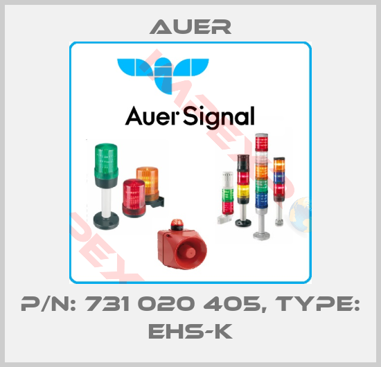 Auer-P/N: 731 020 405, Type: EHS-K