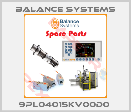 Balance Systems-9PL04015KV00D0 