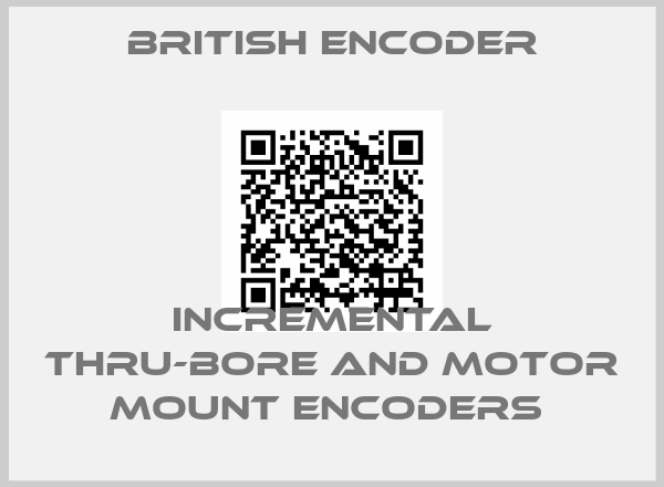 British Encoder-Incremental Thru-Bore and Motor Mount Encoders 