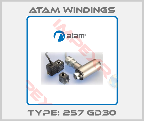 Atam Windings-Type: 257 GD30