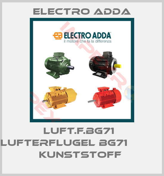Electro Adda-LUFT.F.BG71   LUFTERFLUGEL BG71               KUNSTSTOFF 