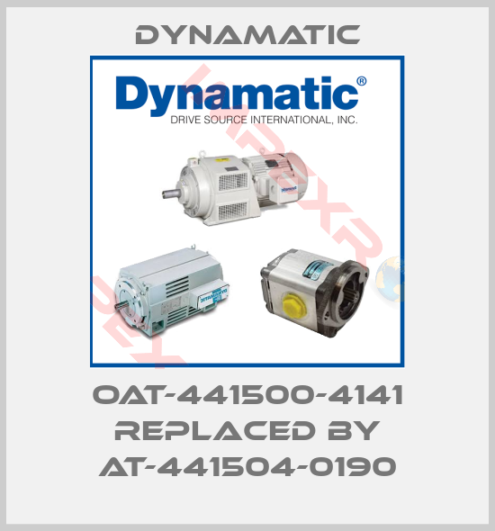Dynamatic-OAT-441500-4141 replaced by AT-441504-0190