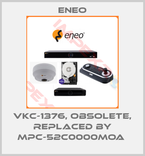 ENEO-VKC-1376, obsolete, replaced by MPC-52C0000MOA 
