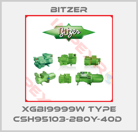 Bitzer-XGBI9999W Type CSH95103-280Y-40D 