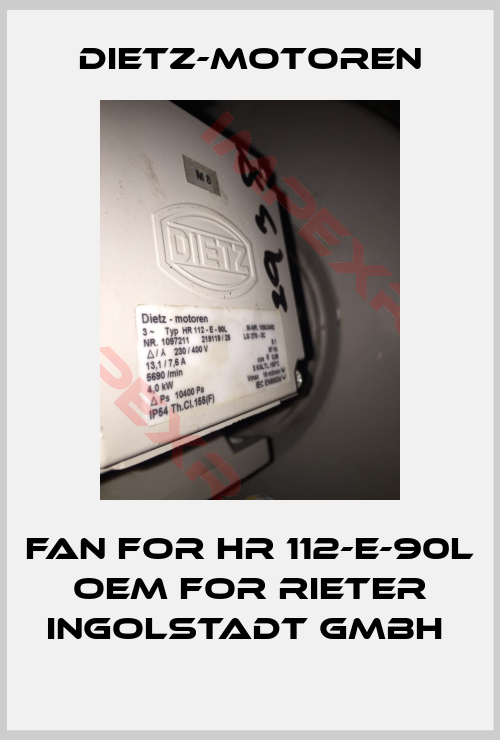 Dietz-Motoren-Fan for HR 112-E-90L OEM for Rieter Ingolstadt GmbH 