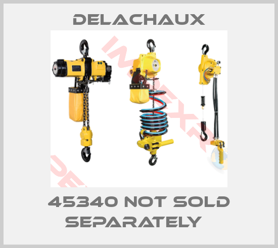 Delachaux-45340 not sold separately  