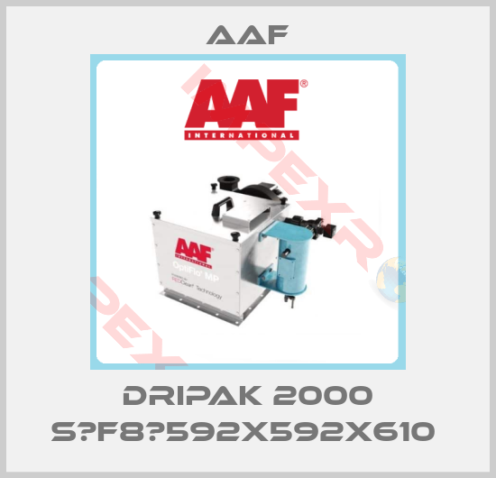 AAF-DRIPAK 2000 S	F8	592X592X610 