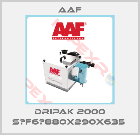 AAF-DRIPAK 2000 S	F6	880X290X635 