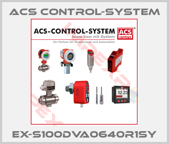 Acs Control-System-Ex-S100DVA0640R1SY
