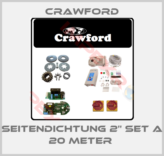 Crawford-Seitendichtung 2" Set a 20 Meter 