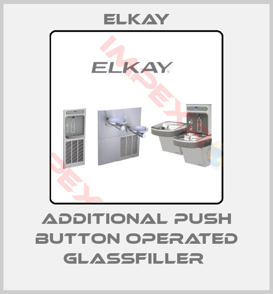 Elkay-Additional push button operated glassfiller 