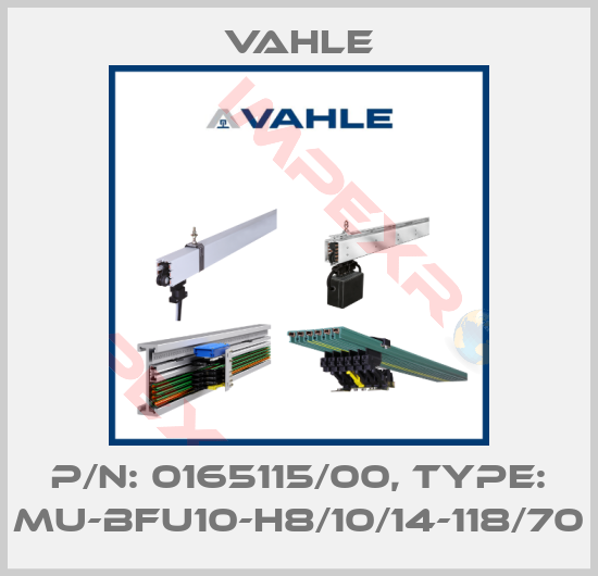 Vahle-P/n: 0165115/00, Type: MU-BFU10-H8/10/14-118/70