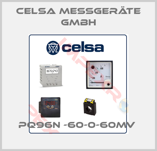 CELSA MESSGERÄTE GMBH-PQ96N -60-0-60MV 