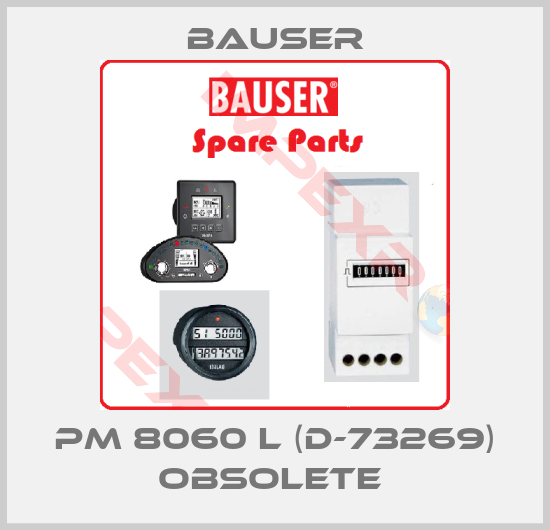 Bauser-PM 8060 L (D-73269) obsolete 