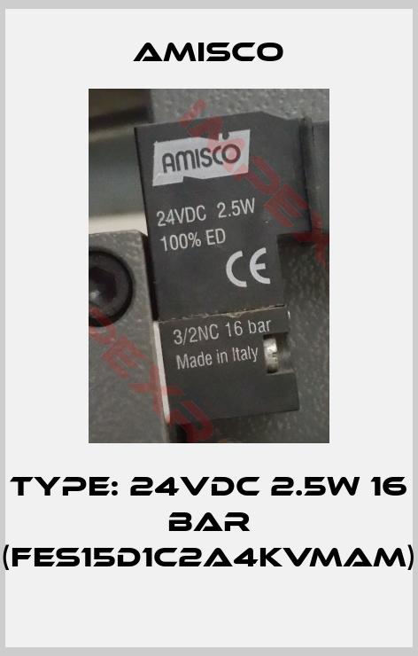 Amisco-Type: 24VDC 2.5W 16 bar (FES15D1C2A4KVMAM)