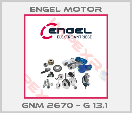 Engel Motor-GNM 2670 – G 13.1 