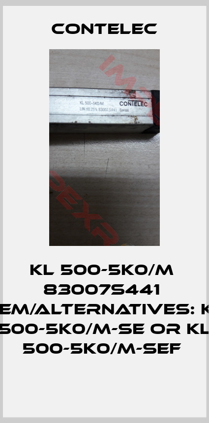 Contelec-KL 500-5K0/M  83007S441  OEM/alternatives: KL 500-5K0/M-SE or KL 500-5K0/M-SEF 