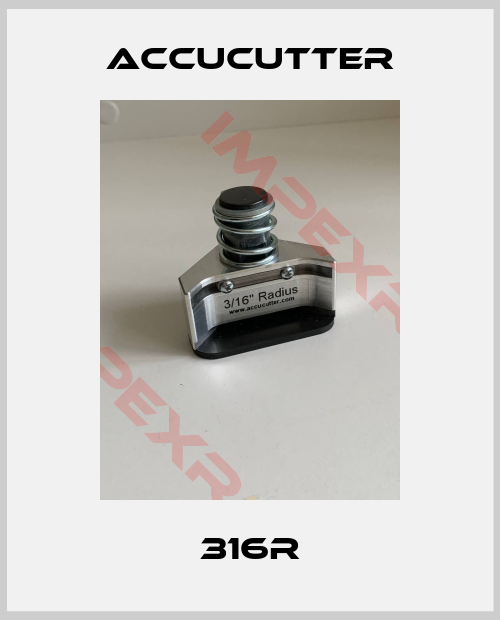 ACCUCUTTER-316R