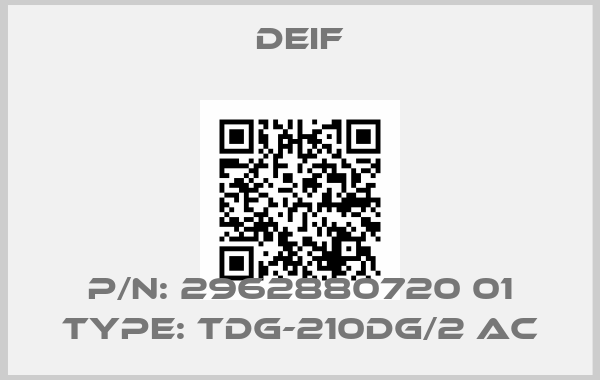 Deif-P/N: 2962880720 01 Type: TDG-210DG/2 AC