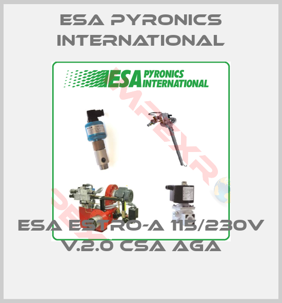 ESA Pyronics International-ESA ESTRO-A 115/230V V.2.0 CSA AGA