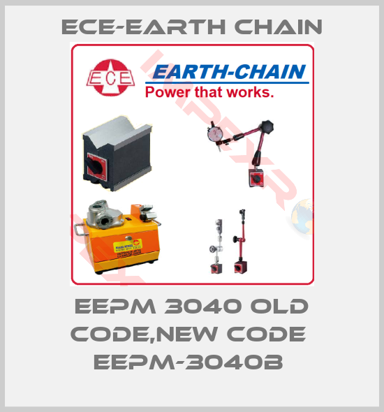 ECE-Earth Chain-EEPM 3040 old code,new code  EEPM-3040B 