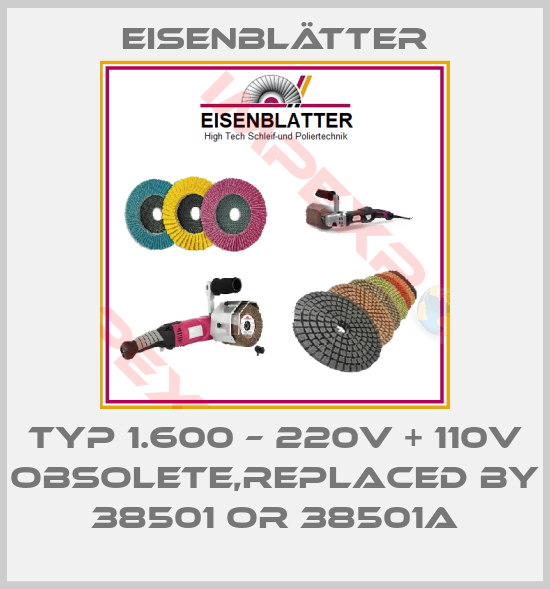 Eisenblätter-TYP 1.600 – 220V + 110V obsolete,replaced by 38501 or 38501a