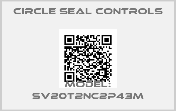 Circle Seal Controls-Model: SV20T2NC2P43M