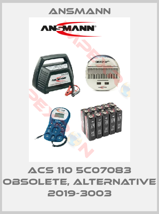 Ansmann-ACS 110 5C07083 obsolete, alternative 2019-3003