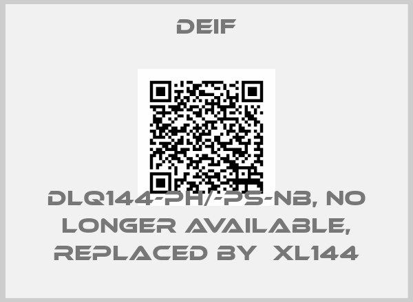 Deif-DLQ144-ph/-ps-NB, NO LONGER AVAILABLE, REPLACED BY  XL144