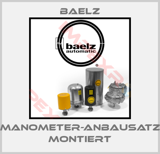 Baelz-Manometer-Anbausatz montiert