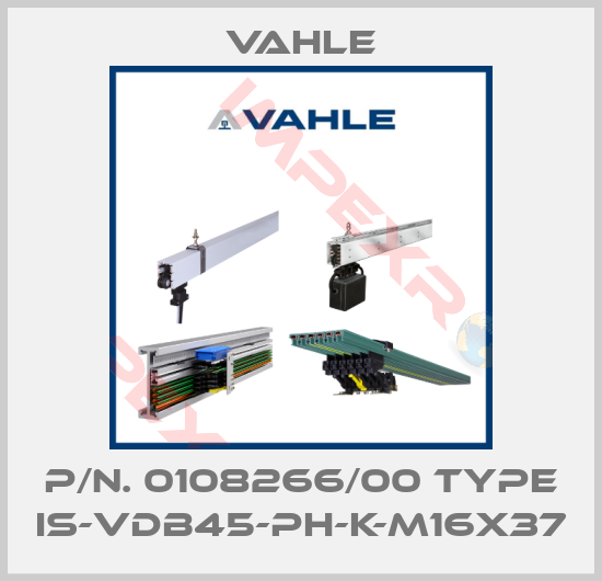 Vahle-P/n. 0108266/00 Type IS-VDB45-PH-K-M16X37