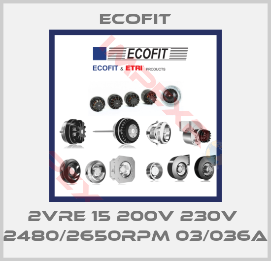 Ecofit-2VRE 15 200V 230V  2480/2650RPM 03/036A