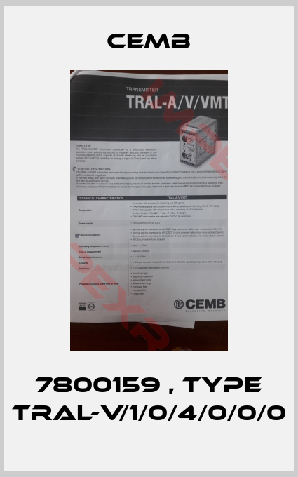 Cemb-7800159 , type TRAL-V/1/0/4/0/0/0