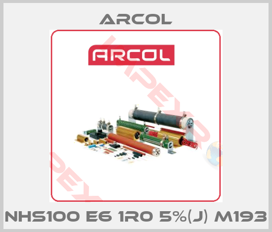 Arcol-NHS100 E6 1R0 5%(J) M193