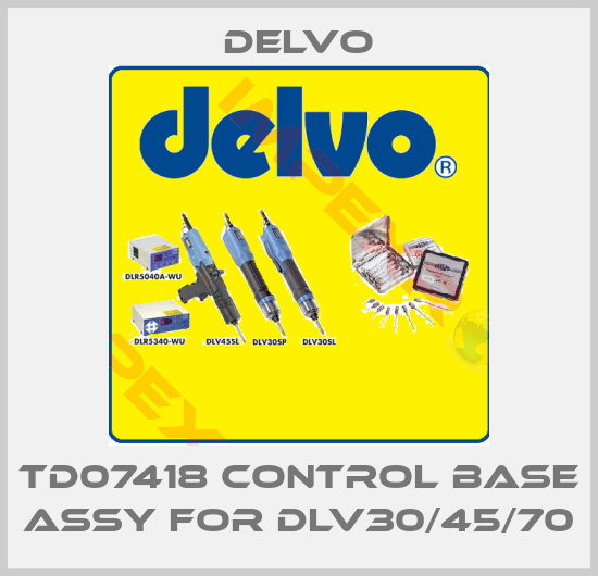 Delvo-TD07418 Control Base Assy for DLV30/45/70