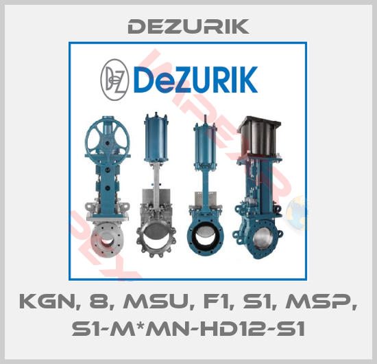 DeZurik-KGN, 8, MSU, F1, S1, MSP, S1-M*MN-HD12-S1