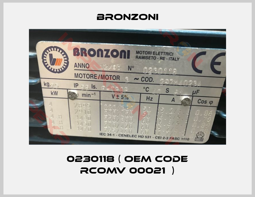 Bronzoni-0230118 ( OEM code RCOMV 00021  )