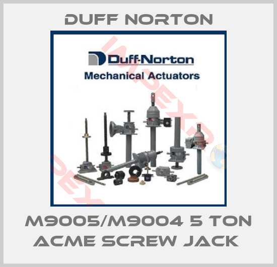 Duff Norton-M9005/M9004 5 TON ACME SCREW JACK 