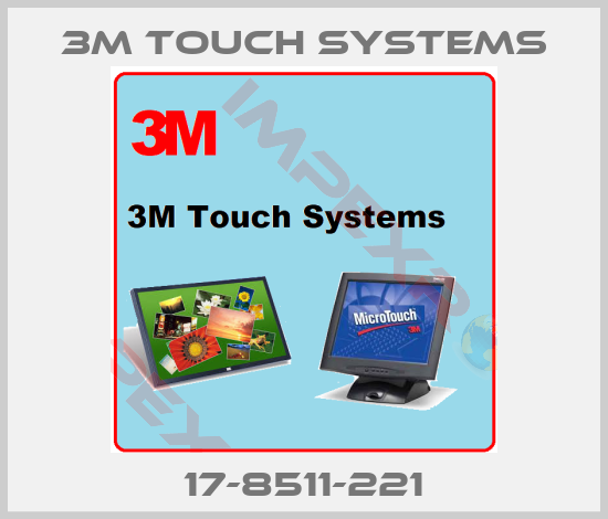 3M Touch Systems-17-8511-221