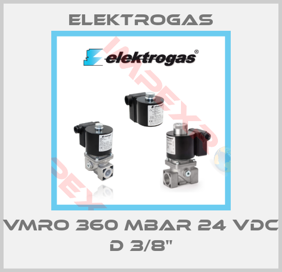 Elektrogas-VMRO 360 MBAR 24 VDC D 3/8"