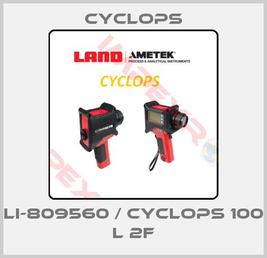 Cyclops-LI-809560 / Cyclops 100 L 2F