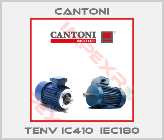 Cantoni-TENV IC410  IEC180