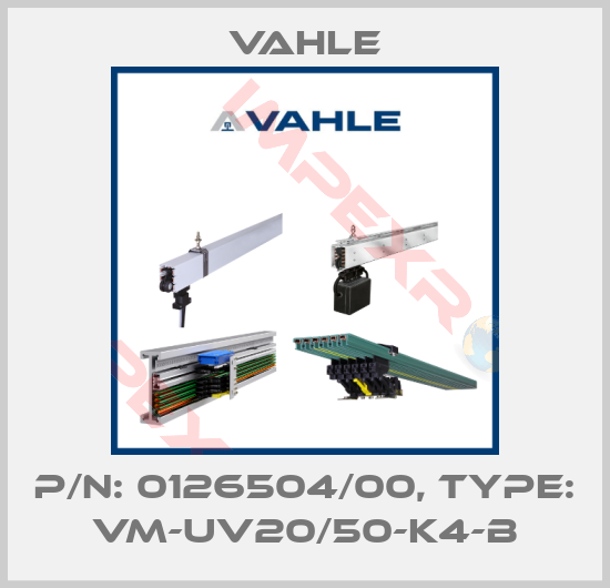 Vahle-P/n: 0126504/00, Type: VM-UV20/50-K4-B