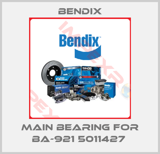 Bendix-MAIN BEARING FOR BA-921 5011427 