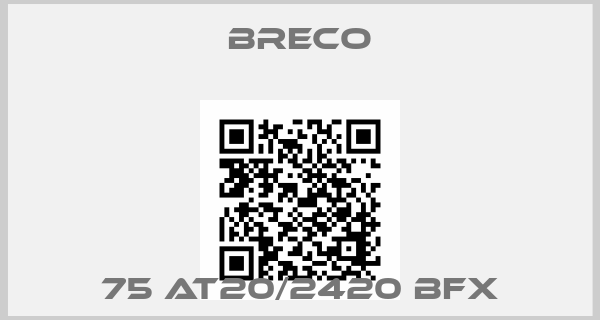 Breco-75 AT20/2420 BFX