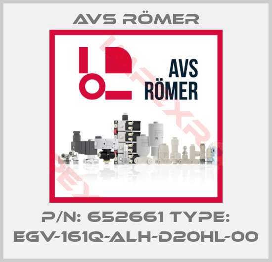 Avs Römer-P/N: 652661 Type: EGV-161Q-ALH-D20HL-00