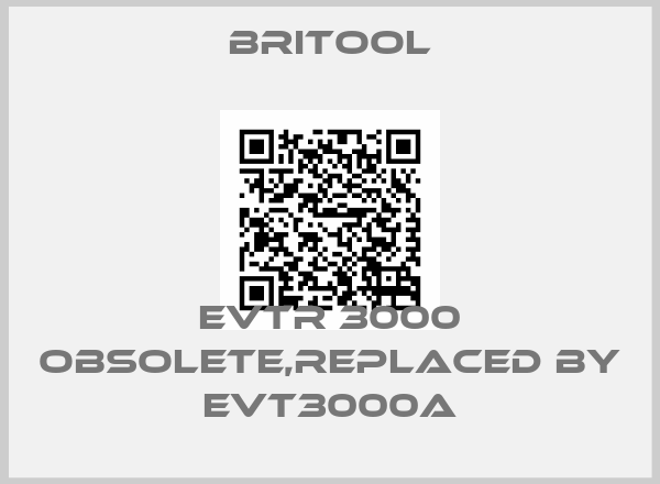 Britool-EVTR 3000 obsolete,replaced by EVT3000A